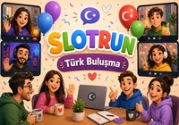 Slotrun Düzenli Topluluk Buluşma Haberi